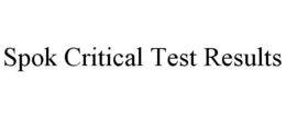 SPOK CRITICAL TEST RESULTS trademark
