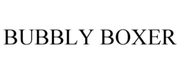 BUBBLY BOXER trademark