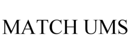 MATCH UMS trademark