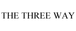 THE THREE WAY trademark