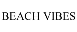 BEACH VIBES trademark