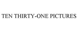 TEN THIRTY-ONE PICTURES trademark