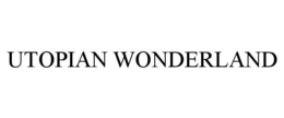 UTOPIAN WONDERLAND trademark