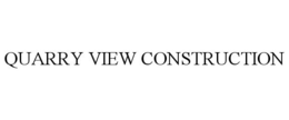 QUARRY VIEW CONSTRUCTION trademark