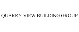 QUARRY VIEW BUILDING GROUP trademark