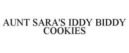 AUNT SARA'S IDDY BIDDY COOKIES trademark