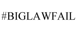 #BIGLAWFAIL trademark