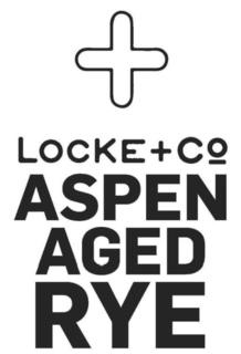 LOCKE + CO ASPEN AGED RYE trademark