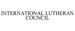 INTERNATIONAL LUTHERAN COUNCIL trademark