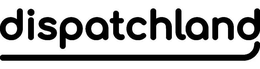 DISPATCHLAND trademark