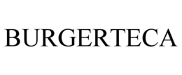 BURGERTECA trademark