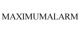 MAXIMUMALARM trademark