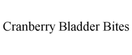 CRANBERRY BLADDER BITES trademark