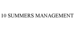 10 SUMMERS MANAGEMENT trademark