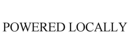 POWERED LOCALLY trademark