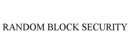 RANDOM BLOCK SECURITY trademark