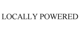 LOCALLY POWERED trademark