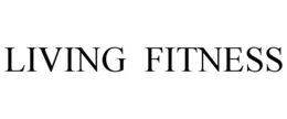 LIVING FITNESS trademark