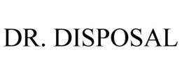 DR. DISPOSAL trademark