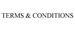 TERMS & CONDITIONS trademark