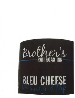 BROTHER'S RAILROAD INN BLEU CHEESE DRESSING & DIP trademark