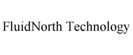 FLUIDNORTH TECHNOLOGY trademark