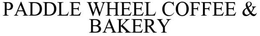 PADDLE WHEEL COFFEE & BAKERY trademark
