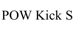 POW KICK S trademark