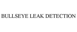 BULLSEYE LEAK DETECTION trademark