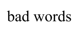 BAD WORDS trademark