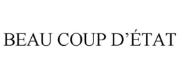 BEAU COUP D'ÉTAT trademark