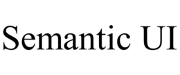 SEMANTIC UI trademark