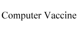 COMPUTER VACCINE trademark