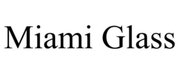 MIAMI GLASS trademark