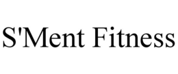 S'MENT FITNESS trademark