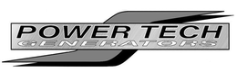 POWER TECH GENERATORS trademark