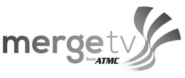 MERGETV FROM ATMC trademark