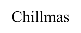 CHILLMAS trademark