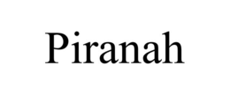 PIRANAH trademark