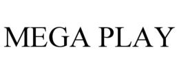 MEGA PLAY trademark