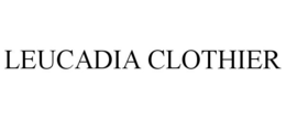 LEUCADIA CLOTHIER trademark