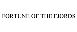 FORTUNE OF THE FJORDS trademark