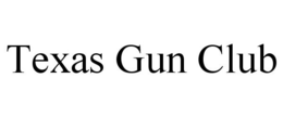 TEXAS GUN CLUB trademark