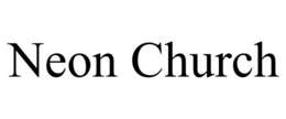 NEON CHURCH trademark