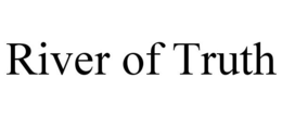 RIVER OF TRUTH trademark