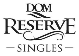 DOM RESERVE SINGLES trademark