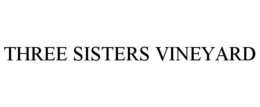 THREE SISTERS VINEYARD trademark
