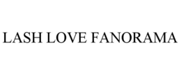 LASH LOVE FANORAMA trademark