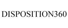 DISPOSITION360 trademark