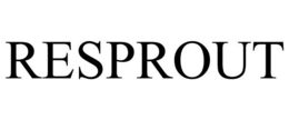 RESPROUT trademark